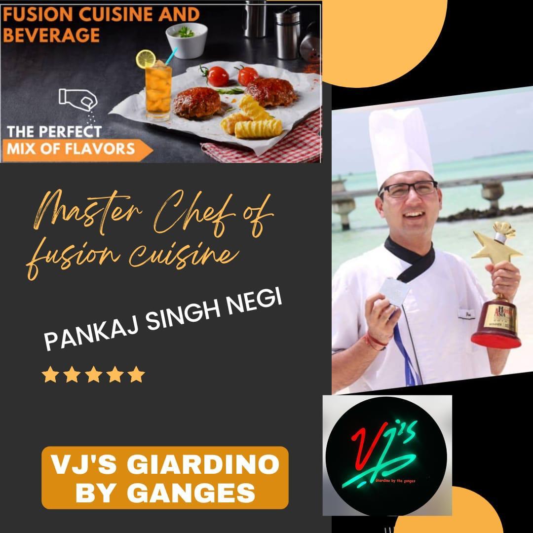 "From Taj Hotels to the Banks of the Ganges: Chef Pankaj Singh Negi's Culinary Journey and Fusion Cuisine at Vj's Giardino"